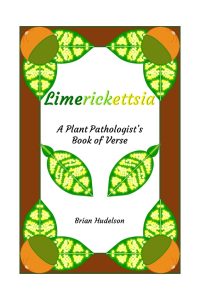 Limerickettsia: A Plant Pathologist's Book of Verse